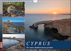 Cyprus, the sunny Mediterranean paradise (Wall Calendar 2023 DIN A4 Landscape)