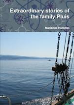 Extraordinary stories of the family Pluis 