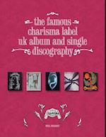 Famous Charisma Label: Uk Album and Single Discography