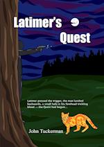 Latimer's  Quest