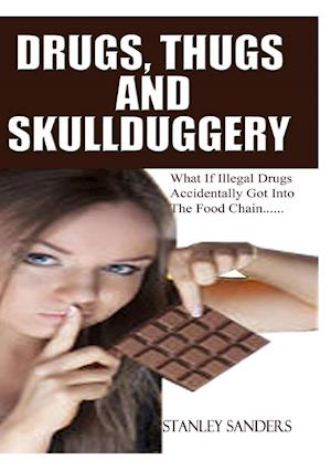 Drugs, Thugs and Skullduggery