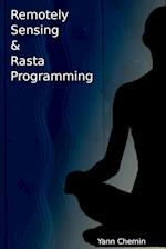 Remotely Sensed & Rasta Programming