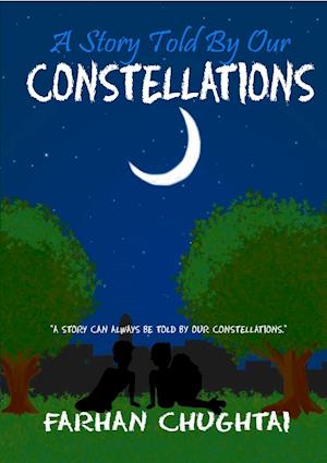 A Story Told By Our Constellations
