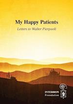 My Happy Patients - Letters to Walter Pierpaoli