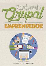 Rendimiento Grupal En El Emprendedor