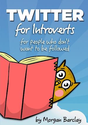 Twitter for Introverts