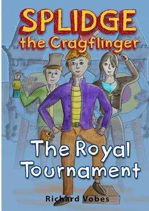 Splidge the Cragflinger - The Royal Tournament