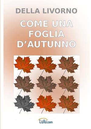 Come Una Foglia D'Autunno