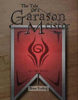 Tale of a Garason Meister