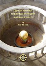 Light on the Path to Spiritual Perfection - Additional Articles IV