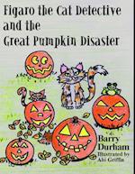 Figaro the Cat Detective and the Great Pumpkin Disaster