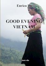 Good Evening Vietnam