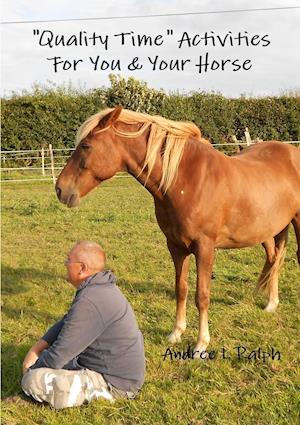 "Quality Time" Activities for You & Your Horse