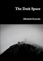 The Dark Space