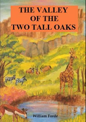 The Valley of the Two Tall Oaks