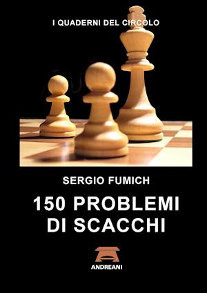 150 Problemi Di Scacchi