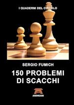 150 Problemi Di Scacchi