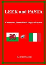 LEEK and PASTA      A HUMOROUS INTERNATIONAL RUGBY ADVENTURE