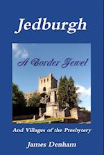 Jedburgh - A Border Jewel