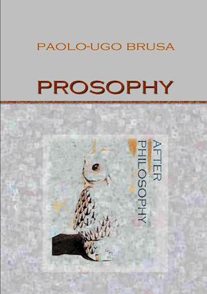 Prosophy. After Philosophy