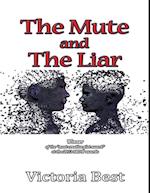 Mute and the Liar