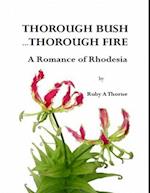 Thorough Bush ... Thorough Fire