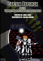 Captain Paperfox and the Vampire Pandas from Beyond the Moon