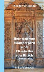 Heinrich von Mömpelgard und Elisabetha von Bitsch