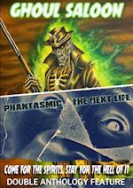 Ghoul Saloon / Phantasmic, The Next Life 