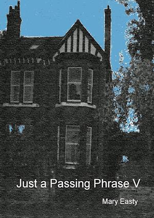 Just a Passing Phrase V