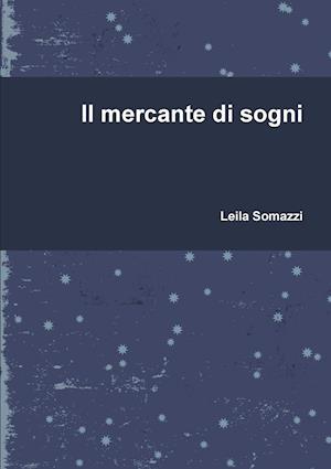 Il Mercante Di Sogni