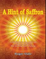 Hint of Saffron: A Buddhist's Thoughts On Religious Belief In the Twenty First Century