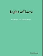 Light of Love: Knight of the Light Series