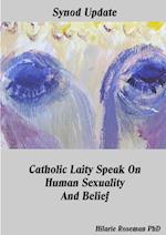 Synod Update Catholic Laity Speak On Human Sexuality And Belief