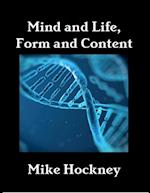 Mind and Life, Form and Content