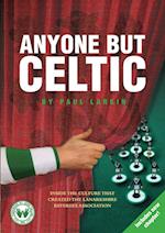 Anyone but Celtic