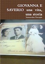 Giovanna E Saverio Una Vita, Una Storia