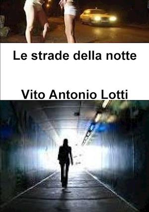 Le strade della notte