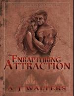 Enrapturing Attraction