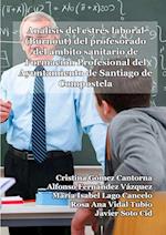 Análisis del estrés laboral (Burnout) del profesorado del ámbito sanitario de Formación Profesional del Ayuntamiento de Santiago de Compostela