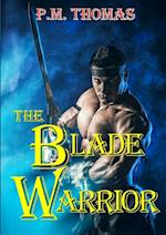 The Blade Warrior