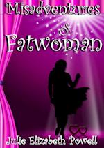 Misadventures Of Fatwoman 