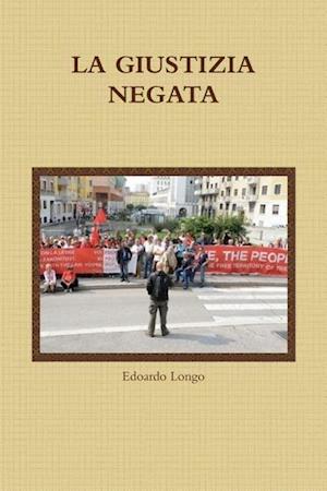 La Giustizia Negata