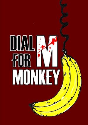 Dial M For Monkey