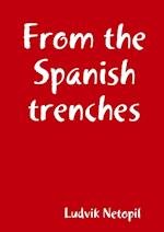 From the Spanish Trenches 