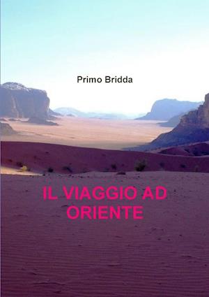 IL VIAGGIO AD ORIENTE