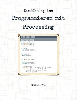 Einführung ins Programmieren mit Processing