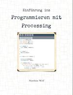 Einführung ins Programmieren mit Processing