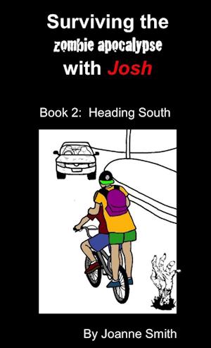 Surviving the Zombie Apocalypse with Josh  Book 2