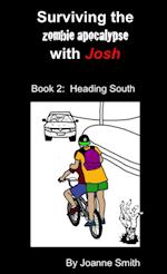 Surviving the Zombie Apocalypse with Josh  Book 2